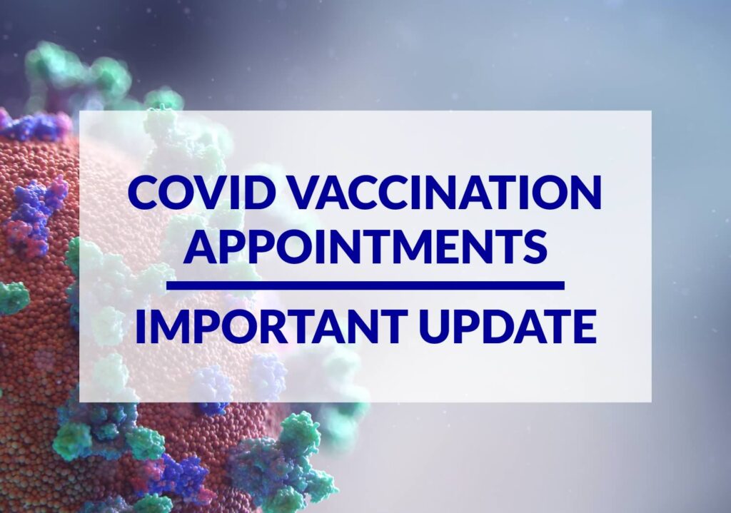 COVID Vaccine Appointments - Important Update